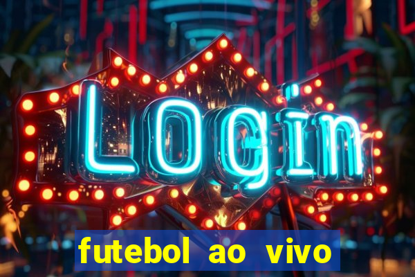 futebol ao vivo assistir no celular futemax